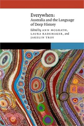 Everywhen: Australia and the Language of Deep History