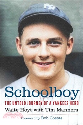 Schoolboy：The Untold Journey of a Yankees Hero