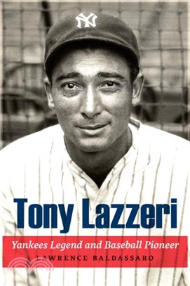 Tony Lazzeri：Yankees Legend and Baseball Pioneer