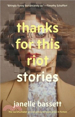 Thanks for This Riot：Stories