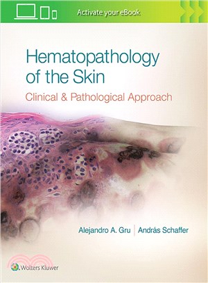 Hematopathology of the Skin ─ A Clinical & Pathologic Approach