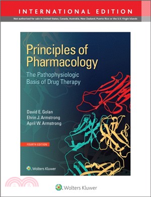 Principles of Pharmacology：The Pathophysiologic Basis of Drug Therapy