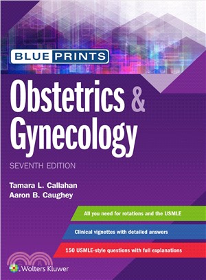 Blueprints obstetrics & gynecology / Tamara Callahan, Aaron B. Caughey.