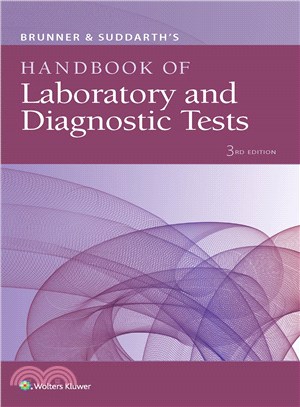 Brunner & Suddarth's Handbook of Laboratory and Diagnostic Tests
