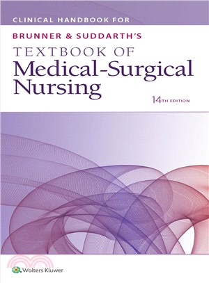 Clinical Handbook for Brunner & Suddarth's Textbook of Medical-surgical Nursing ─ Clinical Handbook