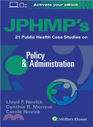 Jphmp's 21 Public Health Case Studies on Policy & Administration