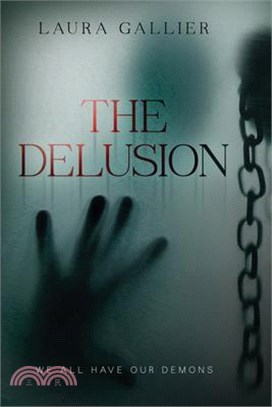 The Delusion ─ We All Have Our Demons