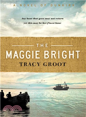 The Maggie Bright ─ A Novel of Dunkirk