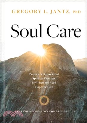 Soul Care ― Prayers, Scriptures, and Spiritual Practices for When You Need Hope the Most