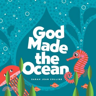 God made the ocean /
