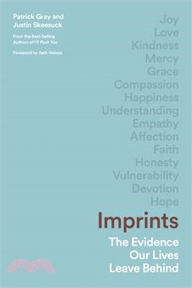 Imprints ― The Evidence Our Lives Leave Behind