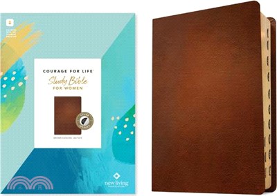 NLT Courage for Life Study Bible for Women (Genuine Leather, Brown, Indexed, Filament Enabled)