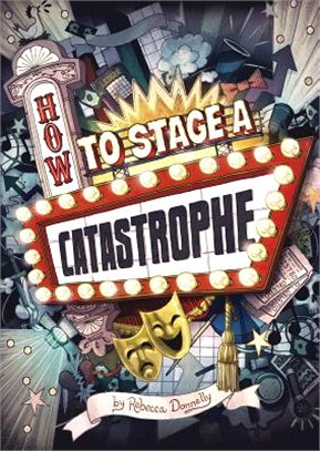 How to Stage a Catastrophe