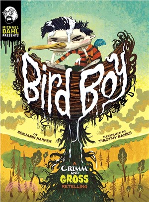 Bird Boy ― A Grimm and Gross Retelling