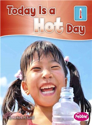 Today Is a Hot Day