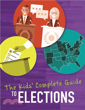 The Kids Complete Guide to Elections