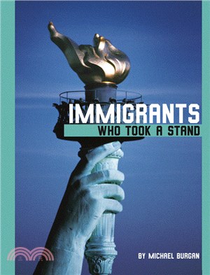 Immigrants Who Took a Stand