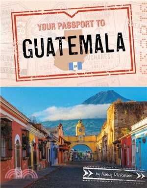 Your Passport to Guatemala