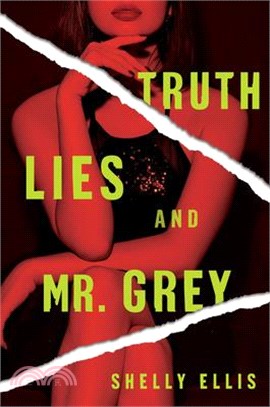 Truth, Lies, and Mr. Grey