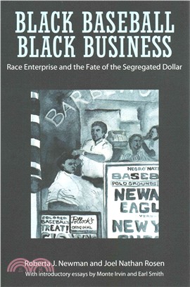 Black Baseball, Black Business ─ Race Enterprise and the Fate of the Segregated Dollar