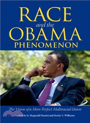 Race and the Obama Phenomenon ― The Vision of a More Perfect Multiracial Union