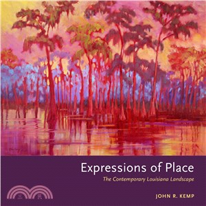 Expressions of Place ─ The Contemporary Louisiana Landscape