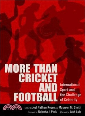 More Than Cricket and Football ─ International Sport and the Challenge of Celebrity