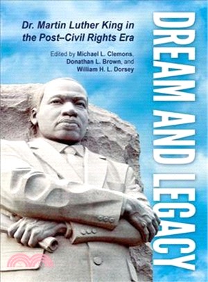 Dream and Legacy ─ Dr. Martin Luther King in the Post-Civil Rights Era