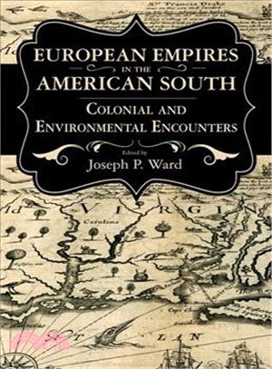 European Empires in the American South ─ Colonial and Environmental Encounters