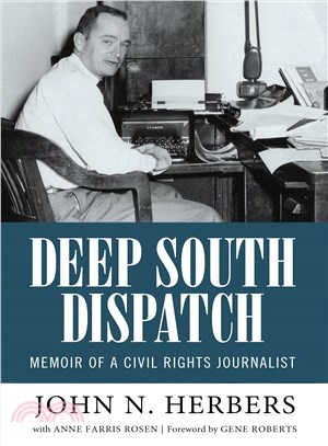 Deep South Dispatch ― Memoir of a Civil Rights Journalist