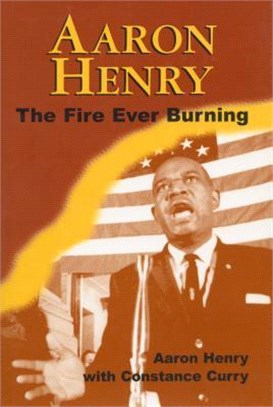 Aaron Henry ― The Fire Ever Burning