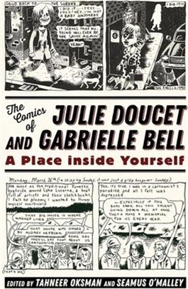 The Comics of Julie Doucet and Gabrielle Bell ― A Place Inside Yourself