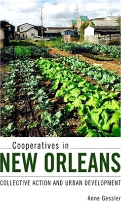 Cooperatives in New Orleans ― Collective Action and Urban Development