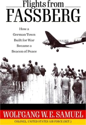 Flights from Fassberg: How a German Town Built for War Became a Beacon of Peace
