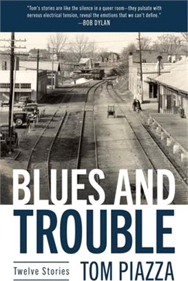 Blues and Trouble: Twelve Stories