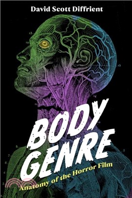 Body Genre：Anatomy of the Horror Film