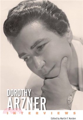 Dorothy Arzner：Interviews