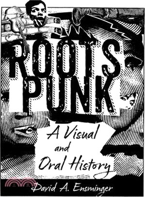 Roots Punk: A Visual and Oral History