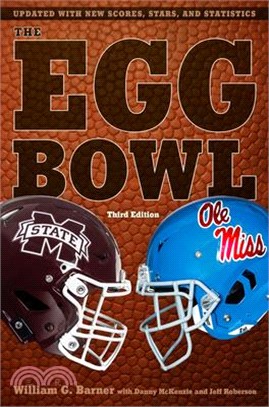 The Egg Bowl: Mississippi State vs. OLE Miss, Third Edition