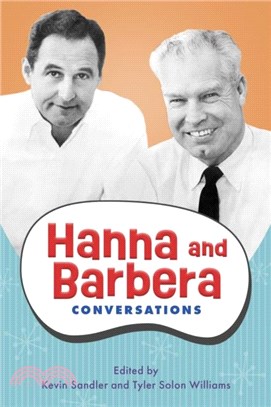 Hanna and Barbera：Conversations
