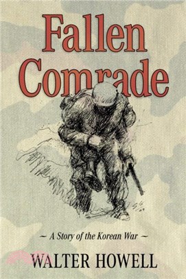 Fallen Comrade：A Story of the Korean War