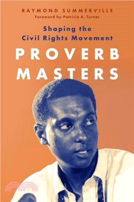 Proverb Masters：Shaping the Civil Rights Movement