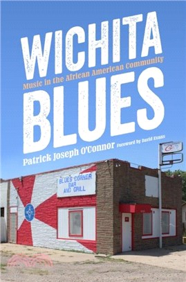 Wichita Blues：Music in the African American Community