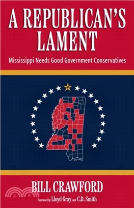 A Republican's Lament：Mississippi Needs Good Government Conservatives