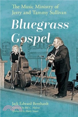 Bluegrass Gospel：The Music Ministry of Jerry and Tammy Sullivan