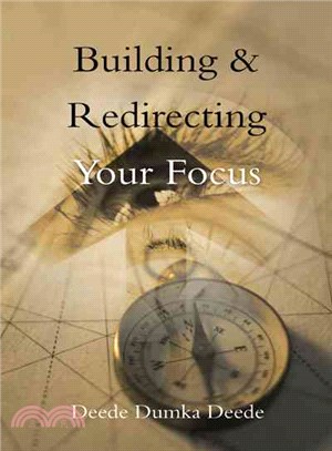 Building & Redirecting Your Focus