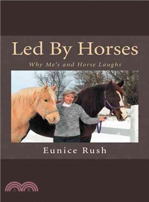 Led by Horses ─ Why Me's and Horse Laughs