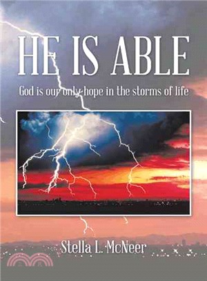 He Is Able ─ God Is Our Only Hope in the Storms of Life