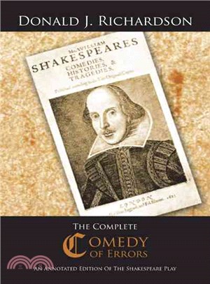 The Complete Comedy of Errors ─ An Annotated Edition of the Shakespeare Play