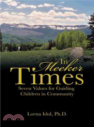 In Meeker Times ─ Seven Values for Guiding Children in Community